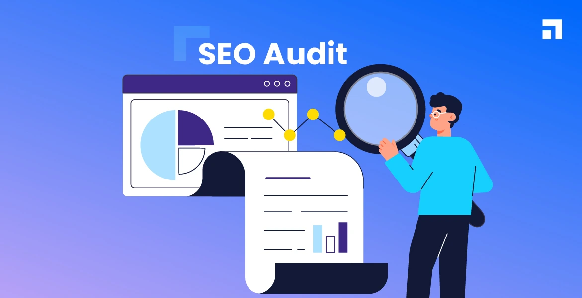 What Is an SEO Audit, Why Conduct It, and Its Main Objectives